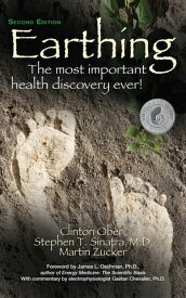Earthing (2nd Edition) The Most Important Health Discovery Ever!【電子書籍】[ Clinton Ober ]