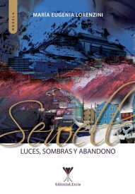 Sewell: Luces, sombras y abandono【電子書籍】[ Mar?a Eugenia Lorenzini ]