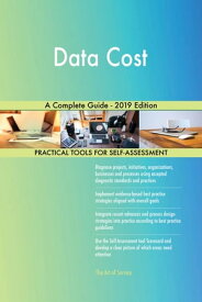 Data Cost A Complete Guide - 2019 Edition【電子書籍】[ Gerardus Blokdyk ]