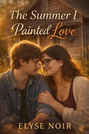 The Summer I Painted Love