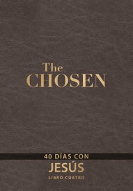 The Chosen ? Libro cuatro 40 d?as con Jes?s【電子書籍】[ Amanda Jenkins ]