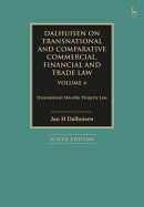 Dalhuisen on Transnational and Comparative Commercial, Financial and Trade Law Volume 4