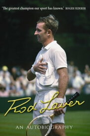 Rod Laver An autobiography【電子書籍】[ Rod Laver ]