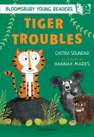 Tiger Troubles: A Bloomsbury Young Reader White Book Band【電子書籍】[ Chitra Soundar ]