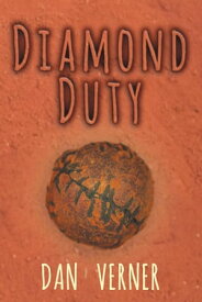 Diamond Duty Diamond Destiny, #1【電子書籍】[ Dan Verner ]