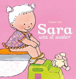 Sara usa il water【電子書籍】[ Pauline Oud ]
