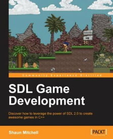 SDL Game Development【電子書籍】[ Shaun Ross Mitchell ]