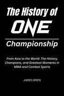 The History of ONE Championship
