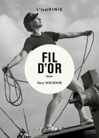 Fil d'or【電子書籍】[ Suzy Solidor ]