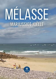 M?lasse【電子書籍】[ Marjussiot Jo?lle ]