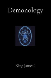 Demonology【電子書籍】[ King James I ]