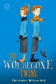 The Woebegone Twins Book 2【電子書籍】[ Christopher William Hill ]
