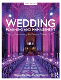 Wedding Planning and Management Consultancy for Diverse Clients【電子書籍】[ Maggie Daniels ]