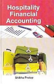 Hospitality Financial Accounting【電子書籍】[ Shikha Pratap ]