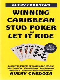 Avery Cardoza's Caribbean Stud Poker/Let It Ride【電子書籍】[ Cardoza Avery ]