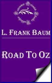 Road to Oz【電子書籍】[ L. Frank Baum ]
