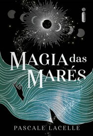 Magia das mar?s Deuses afogados - Vol. 1【電子書籍】[ Pascale Lacelle ]