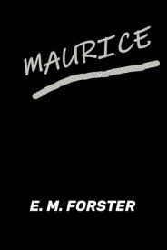 Maurice【電子書籍】[ E. M. Forster ]