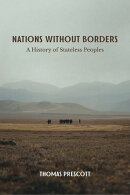 Nations Without Borders: A History of Stateless Peoples