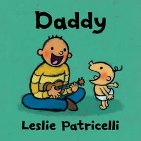 Daddy【電子書籍】[ Leslie Patricelli ]