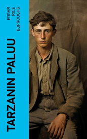 Tarzanin paluu Seikkailukirja Afrikan aarniometsist?【電子書籍】[ Edgar Rice Burroughs ]