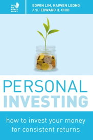 Personal Investing How to invest your money for consistent returns【電子書籍】[ Kaiwen Leong ]