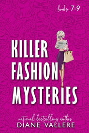 Killer Fashion Mysteries 3 Samantha Kidd Mysteries (#7-9)【電子書籍】[ Diane Vallere ]