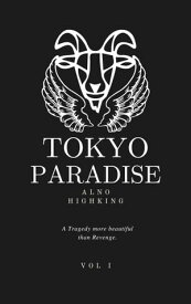 Tokyo Paradise Vol 1【電子書籍】[ Alno Highking ]