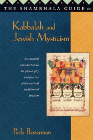 The Shambhala Guide to Kabbalah and Jewish Mysticism【電子書籍】[ Perle Besserman ]