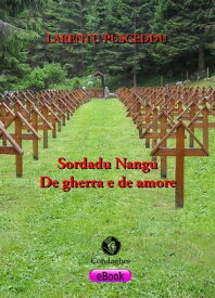 Sordadu Nangu De gherra e de amore【電子書籍】[ Larentu Pusceddu ]