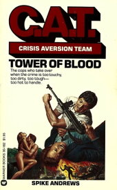 C.A.T.: TOWER OF BLOOD【電子書籍】[ Spike Andrews ]