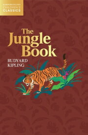 The Jungle Book (HarperCollins Children’s Classics)【電子書籍】[ Rudyard Kipling ]