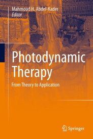 Photodynamic Therapy From Theory to Application【電子書籍】
