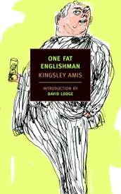 One Fat Englishman【電子書籍】[ Kingsley Amis ]