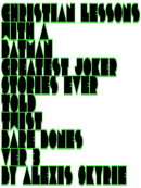 Christian Lessons with a Batman Greatest Joker Stories Ever Told Twist Bare Bones Ver 3