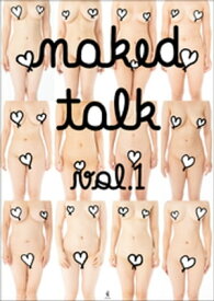 『naked talk vol.1』 - 素人女性100人の裸体 -【電子書籍】[ しらいしまさよし ]