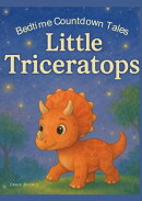 Bedtime Countdown Tales - Little Triceratops
