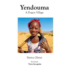 Yendouma, A Dogon Village - color【電子書籍】[ Olivier Patrice ]