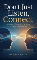 Don't Just Listen, Connect