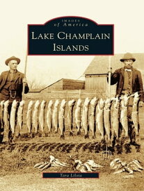 Lake Champlain Islands【電子書籍】[ Tara Liloia ]