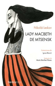 Lady Macbeth de Mtsensk【電子書籍】[ Nikol?i Leskov ]