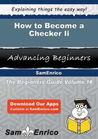 How to Become a Checker Ii How to Become a Checker Ii【電子書籍】[ Chae Williford ]