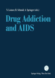 Drug Addiction and AIDS【電子書籍】