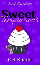 Sweet Temptations【電子書籍】[ C.S. Knight ]