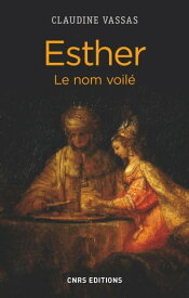 Esther, le nom voil?【電子書籍】[ Claudine Vassas ]