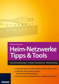 Heim-Netzwerke Tipps & Tools Netzwerkverbindungen ? Zentraler Datenspeicher ? Mediastreaming【電子書籍】[ Michael Seemann ]