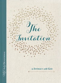 The Invitation to Intimacy with God【電子書籍】[ Tracey Mitchell ]