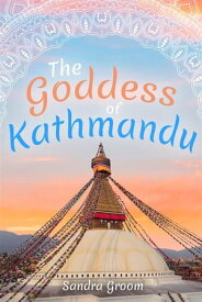 The Goddess of Kathmandu【電子書籍】[ Sandra Groom ]