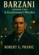 Barzani Episode Two A Gentleman's Murder