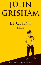Le Client【電子書籍】[ John Grisham ]